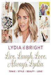 Book cover: Live, Laugh, Love, Always, Lydia, by Lydia Bright (preview)