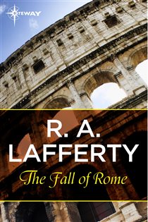 Book cover: The Fall of Rome, by R. A. Lafferty (preview)
