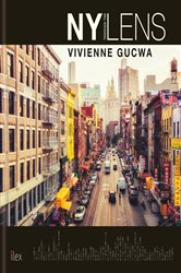 Book cover: New York Through the Lens, by Vivienne Gucwa (preview)