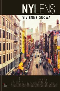 Book cover: New York Through the Lens, by Vivienne Gucwa (preview)
