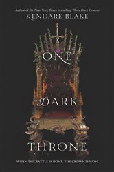 Book cover: One Dark Throne (Book 2 of Three Dark Crowns) by Kendare Blake (preview)