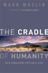 Book cover: The Cradle of Humanity, by Mark Maslin (preview)