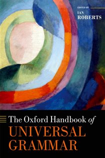 Book cover: The Oxford Handbook of Universal Grammar, edited by Ian Roberts (preview)