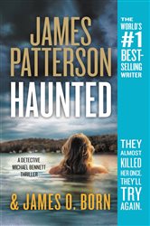 Book cover: Haunted (Book 10 of A Michael Bennett Thriller) by James Patterson (preview)
