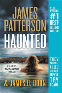 Book cover: Haunted (Book 10 of A Michael Bennett Thriller) by James Patterson (preview)