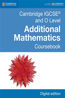 Book cover: Cambridge IGCSE® and O Level Additional Mathematics Digital Edition, by Sue Pemberton (preview)