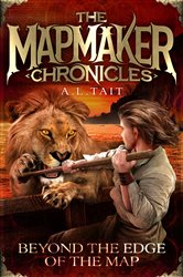 Book cover: Beyond the Edge of the Map (Book 4 of The Mapmaker Chronicles) by A. L Tait (preview)