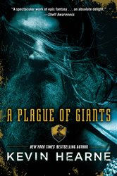 A Plague of Giants: A Novel