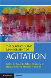 Book cover: The Diagnosis and Management of Agitation, edited by Scott L. Zeller (preview)