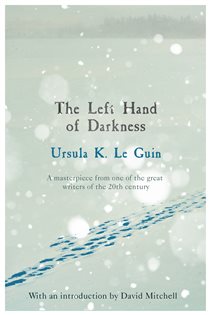 Book cover: The Left Hand of Darkness (Book 172 of S.F. MASTERWORKS) by Ursula K. Le Guin (preview)
