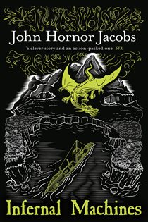 Book cover: Infernal Machines, by John Hornor Jacobs (preview)