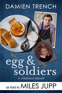 Book cover: Egg and Soldiers, by Miles Jupp (preview)