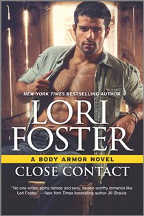 Book cover: Close Contact (Book 3 of Body Armor) by Lori Foster (preview)
