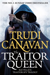 Book cover: The Traitor Queen (Book 3 of Traitor Spy) by Trudi Canavan (preview)