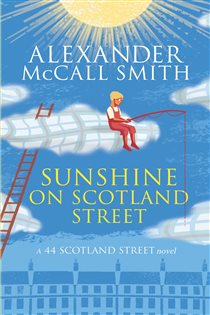 Book cover: Sunshine on Scotland Street (Book 8 of 44 Scotland Street) by Alexander McCall Smith (preview)