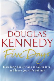 Book cover: Five Days, by Douglas Kennedy (preview)