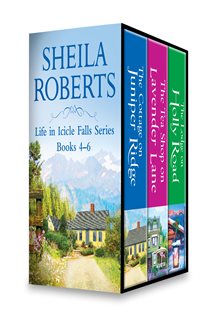 Book cover: Sheila Roberts Life in Icicle Falls Series Books 4-6, by Sheila Roberts (preview)