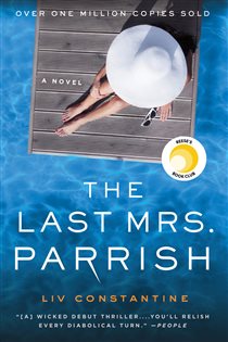 Book cover: The Last Mrs. Parrish, by Liv Constantine (preview)