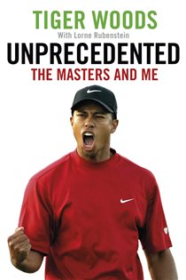 Book cover: Unprecedented, by Tiger Woods (preview)