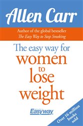 Book cover: The Easy Way for Women to Lose Weight (Book 77 of Allen Carr's Easyway) by Allen Carr (preview)