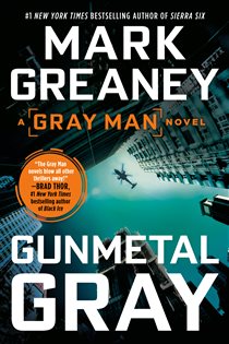 Book cover: Gunmetal Gray (Book 6 of Gray Man) by Mark Greaney (preview)