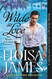 Book cover: Wilde in Love (Book 1 of The Wildes of Lindow Castle) by Eloisa James (preview)