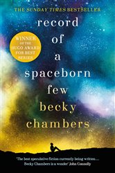 Book cover: Record of a Spaceborn Few (Book 3 of Wayfarers) by Becky Chambers (preview)