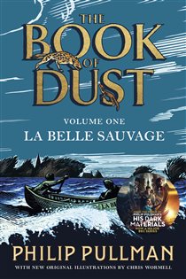 Book cover: La Belle Sauvage: The Book of Dust Volume One (Book 1 of Book of Dust Series) by Philip Pullman (preview)