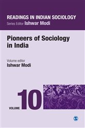 Readings in Indian Sociology: Volume X: Pioneers of Sociology in India