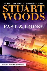Book cover: Fast and Loose (Book 41 of A Stone Barrington Novel) by Stuart Woods (preview)