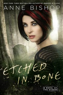 Book cover: Etched in Bone (Book 5 of A Novel of the Others) by Anne Bishop (preview)
