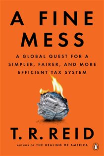Book cover: A Fine Mess, by T. R. Reid (preview)