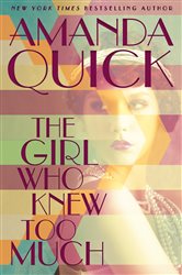 Book cover: The Girl Who Knew Too Much, by Amanda Quick (preview)