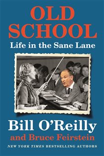 Book cover: Old School, by Bill O'Reilly (preview)