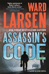 Book cover: Assassin's Code (Book 3 of David Slaton) by Ward Larsen (preview)
