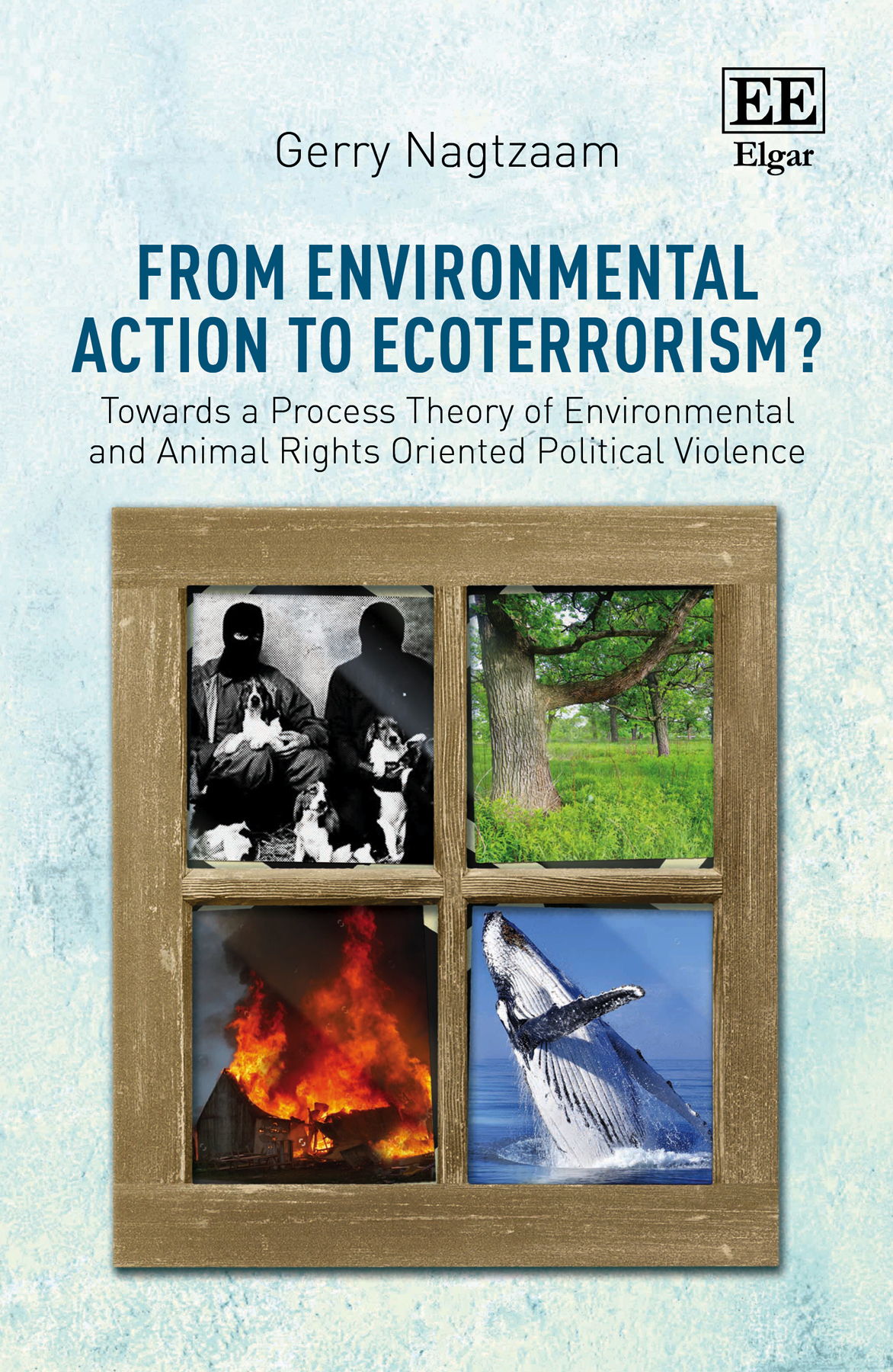 From Environmental Action to Ecoterrorism?