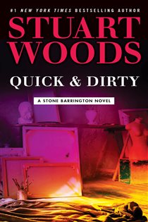 Book cover: Quick & Dirty (Book 43 of A Stone Barrington Novel) by Stuart Woods (preview)
