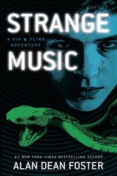 Book cover: Strange Music (Book 15 of Adventures of Pip & Flinx) by Alan Dean Foster (preview)