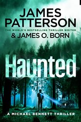 Book cover: Haunted (Book 10 of Michael Bennett) by James Patterson (preview)