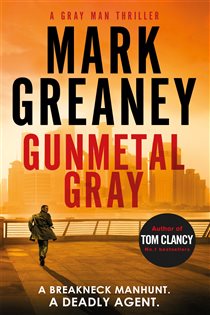 Book cover: Gunmetal Gray (Book 6 of Gray Man) by Mark Greaney (preview)