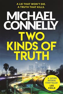 Book cover: Two Kinds of Truth (Book 20 of Harry Bosch Series) by Michael Connelly (preview)