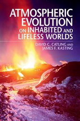 Book cover: Atmospheric Evolution on Inhabited and Lifeless Worlds, by David C. Catling (preview)