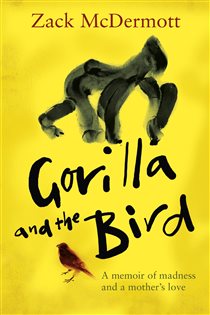 Book cover: Gorilla and the Bird, by Zack McDermott (preview)