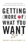 Book cover: Getting (More of) What You Want, by Margaret A. Neale