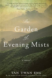 Book cover: The Garden of Evening Mists, by Tan Twan Eng (preview)