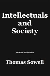 Book cover: Intellectuals and Society, by Thomas Sowell (preview)
