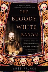 Book cover: The Bloody White Baron, by James Palmer (preview)