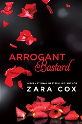 Book cover: Arrogant Bastard, by Zara Cox (preview)