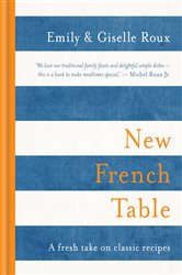 Book cover: New French Table, by Emily Roux (preview)