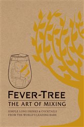 Book cover: Fever Tree - The Art of Mixing, by FeverTree Limited (preview)